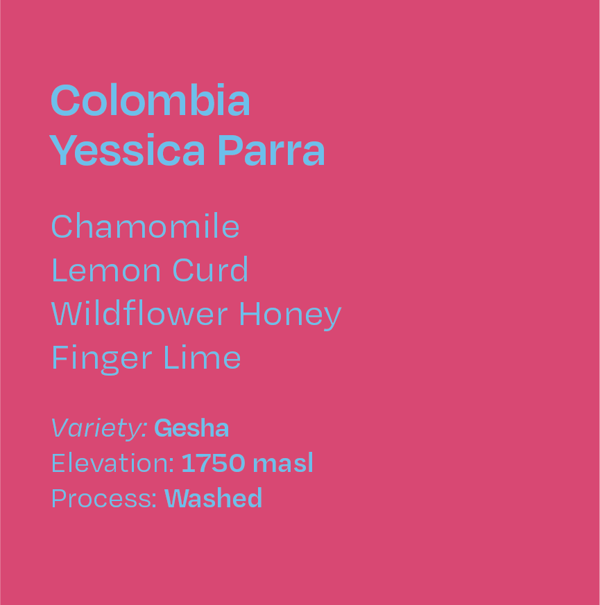 Colombia Yessica Parra Washed Gesha, New Season